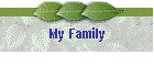My Family